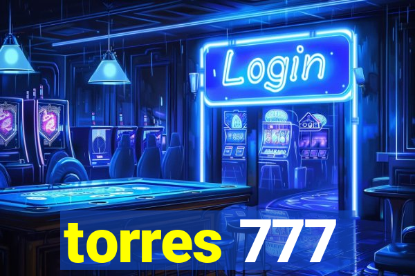 torres 777